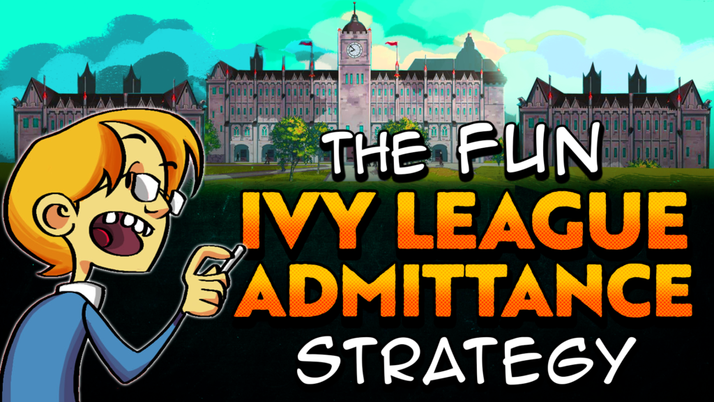 New 3-Part Video Series – The Fun Ivy League Admissions Strategy